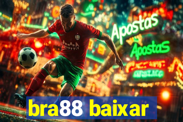 bra88 baixar